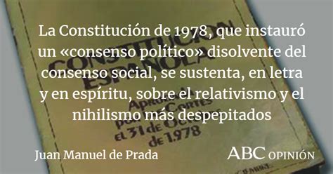 Juan Manuel de Prada: «El consenso es un punto de  